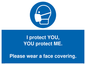 MP6277: I protect you, You protect me Please wear a face covering