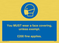 MP6278: You MUST wear a face covering, unless exempt. £200 fine applies.