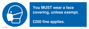 MP6278: You MUST wear a face covering, unless exempt. £200 fine applies.