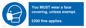 MP6278: You MUST wear a face covering, unless exempt. £200 fine applies.