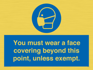 MP6282: You must wear a face covering beyond this point, unless exempt.