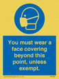 MP6282: You must wear a face covering beyond this point, unless exempt.