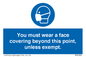 MP6282: You must wear a face covering beyond this point, unless exempt.