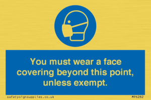 MP6282: You must wear a face covering beyond this point, unless exempt.