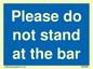 MP6286: Please do not stand at the bar