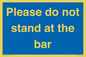 MP6286: Please do not stand at the bar