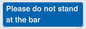 MP6286: Please do not stand at the bar
