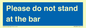 MP6286: Please do not stand at the bar