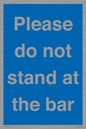 MP6286: Please do not stand at the bar