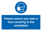 MP6295: Please ensure your wear a face covering in the workplace