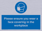 MP6295: Please ensure your wear a face covering in the workplace