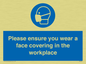 MP6295: Please ensure your wear a face covering in the workplace