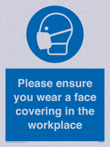 MP6295: Please ensure your wear a face covering in the workplace