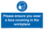 MP6295: Please ensure your wear a face covering in the workplace