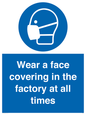 MP6296: Wear a face covering in the factory at all times