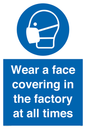 MP6296: Wear a face covering in the factory at all times