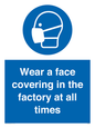 MP6296: Wear a face covering in the factory at all times