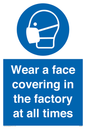 MP6296: Wear a face covering in the factory at all times