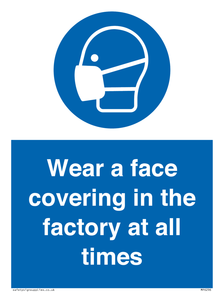 MP6296: Wear a face covering in the factory at all times
