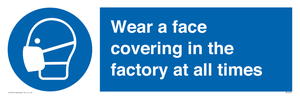 MP6296: Wear a face covering in the factory at all times