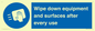MP6297: Wipe down equipment and surfaces after every use