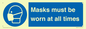 MP6307: Masks must be worn at all times