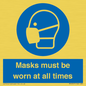 MP6307: Masks must be worn at all times