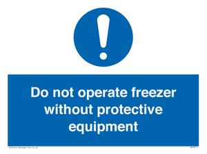 MP7011: Do not operate freezer without protective equipment