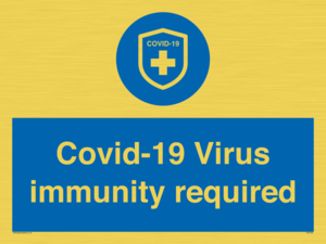 MP7036: Covid-19 Virus immunity required