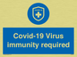 MP7036: Covid-19 Virus immunity required