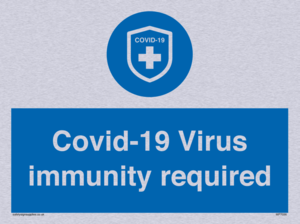 MP7036: Covid-19 Virus immunity required