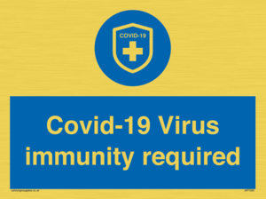 MP7036: Covid-19 Virus immunity required
