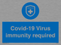 MP7036: Covid-19 Virus immunity required