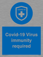 MP7036: Covid-19 Virus immunity required