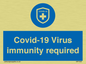 MP7036: Covid-19 Virus immunity required