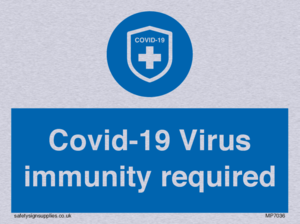 MP7036: Covid-19 Virus immunity required