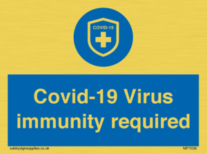 MP7036: Covid-19 Virus immunity required