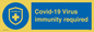 MP7036: Covid-19 Virus immunity required