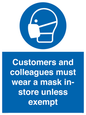 MP7064: Customers and colleagues must wear a mask in-store unless exempt