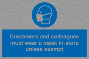 MP7064: Customers and colleagues must wear a mask in-store unless exempt