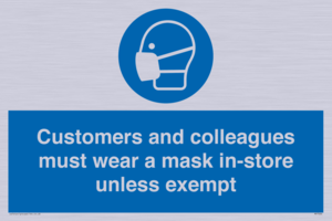 MP7064: Customers and colleagues must wear a mask in-store unless exempt