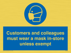 MP7064: Customers and colleagues must wear a mask in-store unless exempt