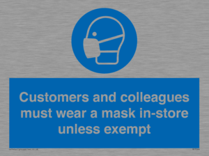 MP7064: Customers and colleagues must wear a mask in-store unless exempt