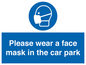 MP7066: Please wear a face mask in the car park
