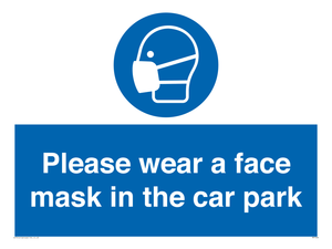 MP7066: Please wear a face mask in the car park