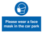 MP7066: Please wear a face mask in the car park