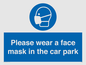 MP7066: Please wear a face mask in the car park