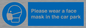 MP7066: Please wear a face mask in the car park