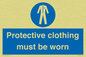 MP7073: Protective clothing must be worn