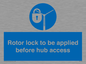 MP7125: Rotor lock to be applied before hub access